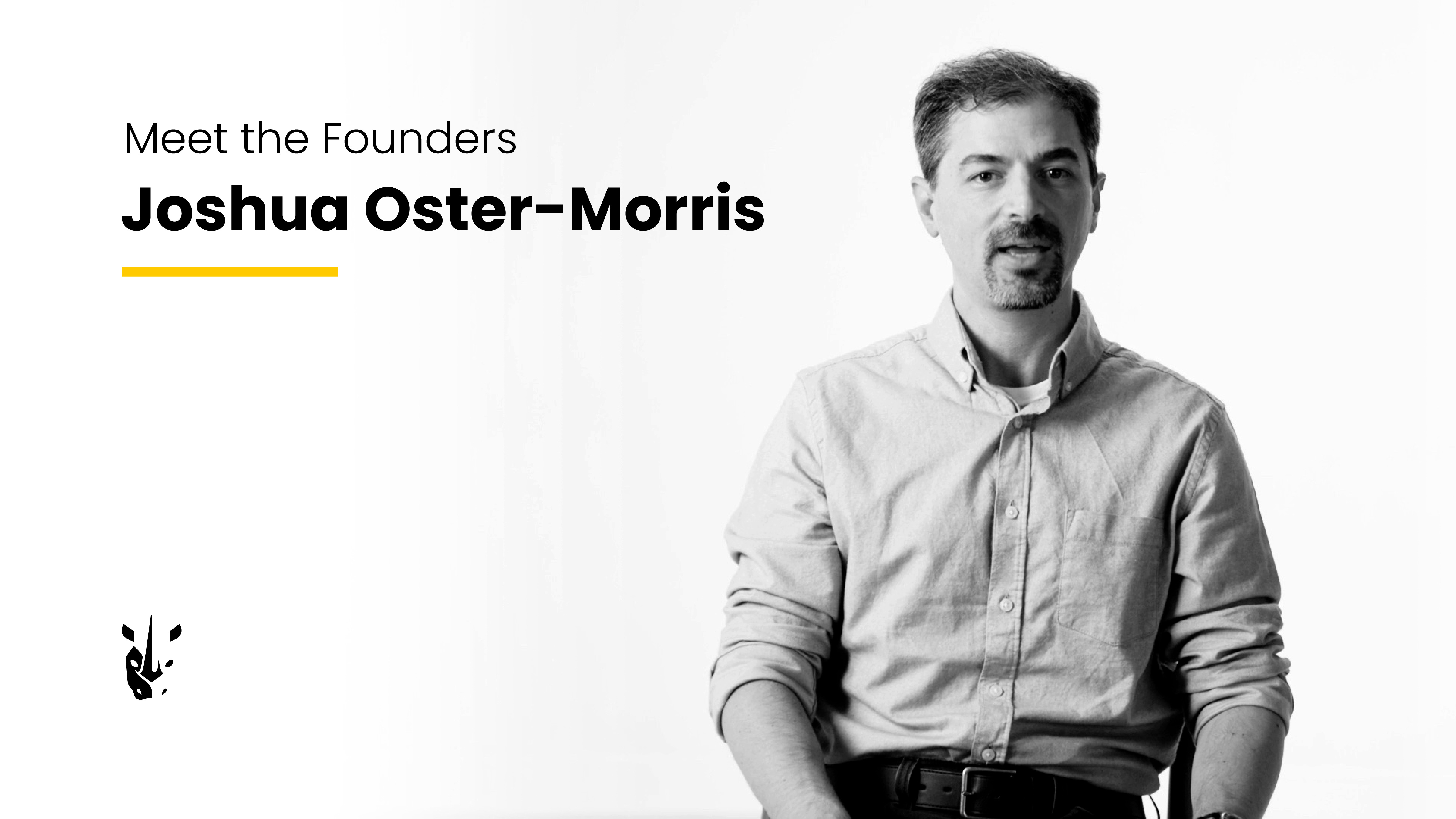 Meet the Founders: Joshua Oster-Morris